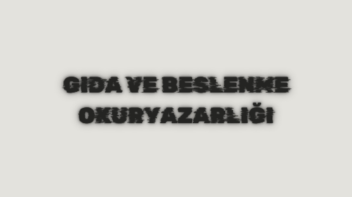 GIDA VE BESLENME OKURYAZARLIĞI BROŞÜRÜ