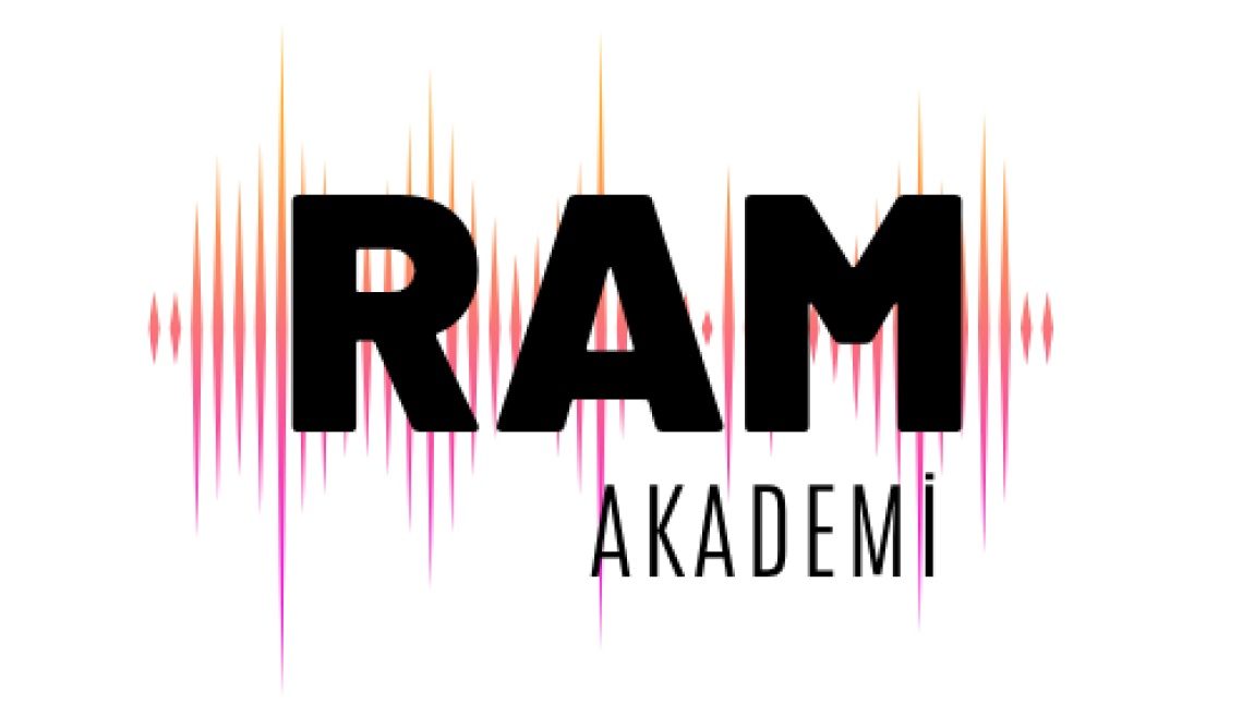 RAM AKADEMİ ÇALIŞMALARI