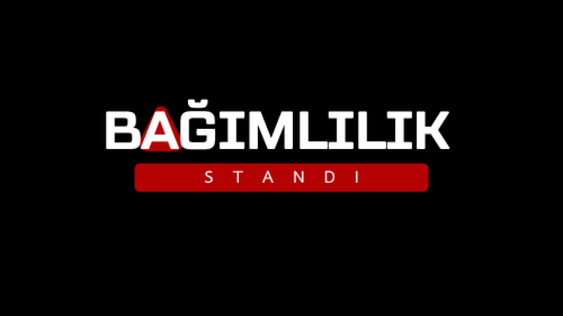 BAĞIMLILIK STANDIMIZIN KURULUMUNU GERÇEKLEŞTİRDİK